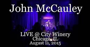 John McCauley - Live @ City Winery Chicago IL (8-11-2015) Full Show