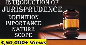 Introduction of Jurisprudence | Jurisprudence | Law Guru