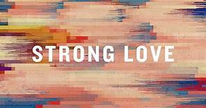 Strong Love (Official Lyric Video) | Jon Thurlow | BEST OF ONETHING LIVE