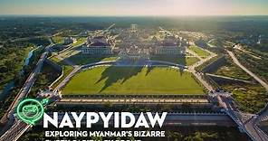 Naypyidaw | Exploring Myanmar's bizarre empty capital by drone | Coconuts TV