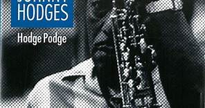 Johnny Hodges - Hodge Podge / The Best Of The Duke's Men Vol. 1