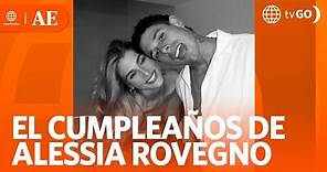 El cumpleaños de Alessia Rovegno | América Espectáculos (HOY)