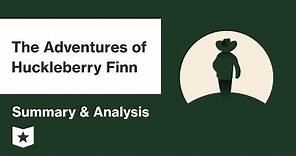 The Adventures of Huckleberry Finn | Summary & Analysis | Mark Twain | Mark Twain