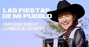 LAS FIESTAS DE MI PUEBLO - MARIA LIZ PATIÑO (vídeo oficial)