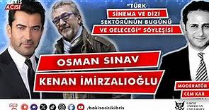 KENAN İMİRZALIOĞLU VE OSMAN SINAV'IN KATILDIĞI, GAÜ, TÜRK SİNEMA/DİZİ SEKTÖRÜNÜN GELECEĞİ SÖYLEŞİSİ