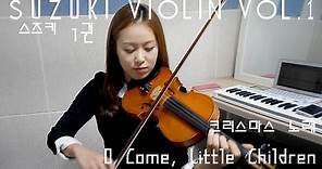 O Come, Little Children violin solo_Suzuki violin Vol.1