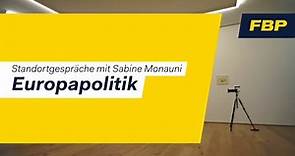 Standortgespräche mit Sabine Monauni - Europapolitik
