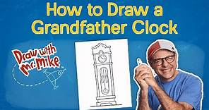 How to Draw a Grandfather Clock – For Kids