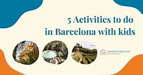 5 Activities to do in Barcelona with kids