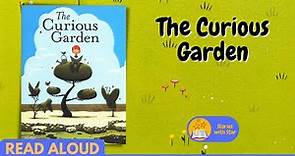 Read Aloud: The Curious Garden by Peter Brown | Stories with Star