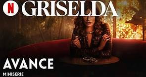 Griselda (Miniserie Avance) | Tráiler en Español | Netflix