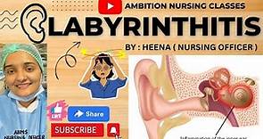 Labyrinthitis | Definition | Etiology | Pathophysiology | Symptoms | Diagnose | Management/Treatment