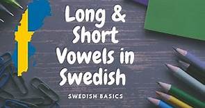Long & short VOWELS //Swedish Basics