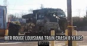 Mer Rouge Louisiana train crash 8 years later