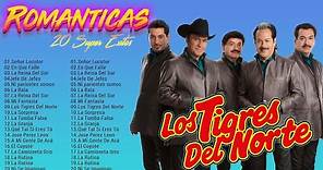 Los Tigres del Norte Mix Corridos - Viejitas canciones romanticas de Los Tigres del Norte