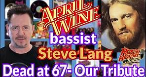 Former April Wine Bassist Steve Lang Dead at 67: Our Tribute Video