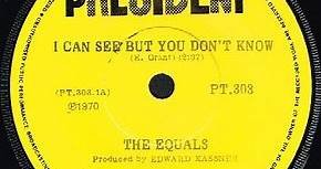 The Equals - I Can See But You Don't Know
