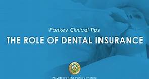 The Role of Dental Insurance with Dr. Mark Murphy of The Pankey Institute