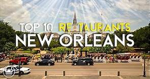 The Top 10 Best Restaurants in New Orleans, Louisiana (2023)