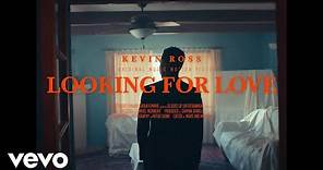 Kevin Ross - Looking For Love (Official Video)