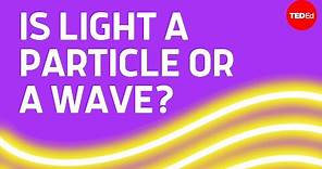 Is light a particle or a wave? - Colm Kelleher