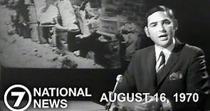 7 National News: August 16, 1970 (Sydney/ATN) | bulletin + commercials | 7NEWS Vault