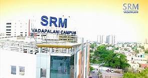 SRM Institute of Science and Technology, Vadapalani Campus, Chennai - 26.