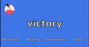 VICTORY - Meaning and Pronunciation