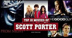 Scott Porter Top 10 Movies | Best 10 Movie of Scott Porter