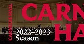 2022–2023 Season Highlights | Carnegie Hall