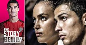 The truth behind Cristiano Ronaldo and Irina Shayk's break-up | The Story Behind