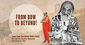 2 of 108 | From bow to beyond!. | Swami Chinmayananda | Mundakopanishad | Hindu | SanatanDharma