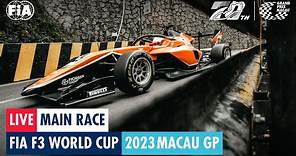 LIVE | Main Race | FIA F3 World Cup | Macau GP 2023