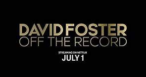 David Foster: Off The Record now available on Netflix