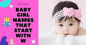 Unique Baby Girl Names That Start With W | Latest Girl Names starting with W | Names with Meaning