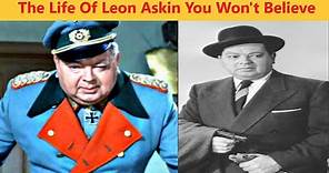The Life of Leon Askin General Burkhalter Hogan's Heroes TV Show