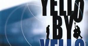 Yello - Yello By Yello (The Singles Collection 1980 - 2010)