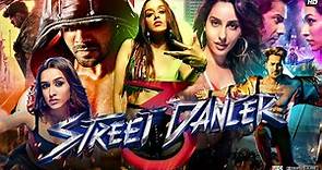 Street Dancer 3D Full Movie | Varun Dhawan | Shraddha Kapoor | Prabhu Deva | Review & Fact