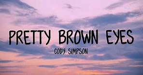 Cody Simpson - Pretty Brown Eyes (Lyrics)