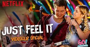 Go! Vive a tu manera - Just Feel It videoclip oficial