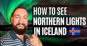 Northern Lights Iceland 2024: How To See Them - Expert Tips 🇮🇸