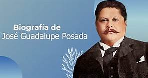 Biografía de José Guadalupe Posada