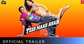 Tees Maar Khan Official Trailer | Akshay Kumar | Katrina Kaif | Farah Khan | Vishal-Shekhar
