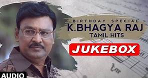 K Bhagyaraj Tamil Hits | K Bhagyaraj Birthday Special | K Bhagyaraj Songs | Tamil Old Songs