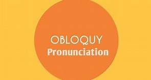 Obloquy pronunciation