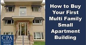 How to Buy Your First Multifamily Small Apartment Building