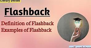 Flashback|Definition|Examples|Significance of flashback#literarydevices