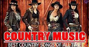 La Música Country Clásica Más Escuchada De Todos Los Tiempos | Mejor Música Country Internacional