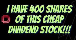 Cheap Dividend Stocks Under $10.00 and High Yield Dividend Stocks for Dividend Snowball Effect
