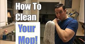 How To Clean a Mop When You're Finished | (Clean Your Cleaning Tools)